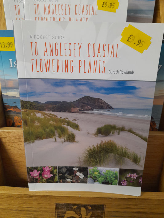 Anglesey coastal flowering plants pocket guide by Gareth Rowlands