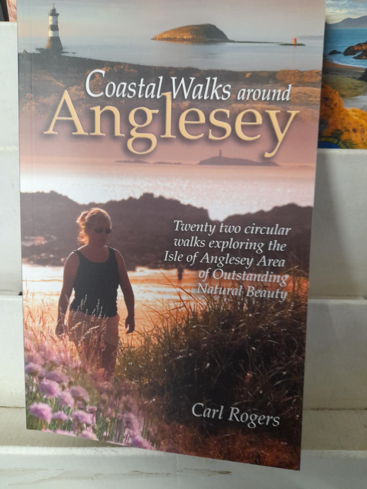Coastal walks around Anglesey by Carl Rogers