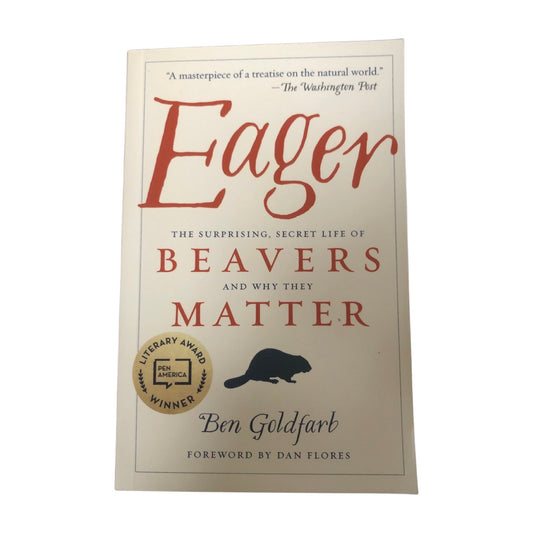 Eager Beavers Matter by Ben Goldfarb